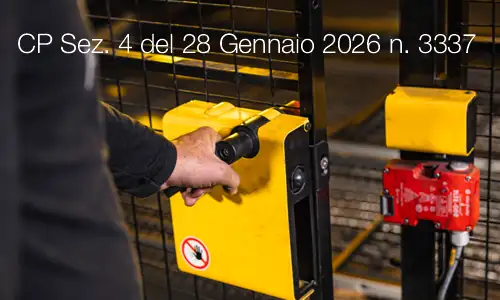 Cassazione Penale Sez. 4 del 28 Gennaio 2026 n. 3337 Cassazione Penale Sez. 4 del 28 Gennaio 2026 n. 3337